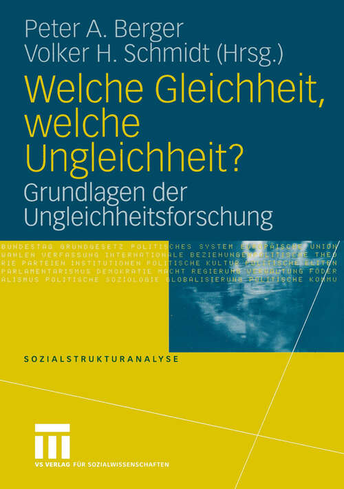 Book cover of Welche Gleichheit, welche Ungleichheit?: Grundlagen der Ungleichheitsforschung (2004) (Sozialstrukturanalyse #20)