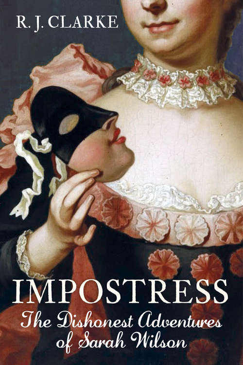 Book cover of Impostress: The Dishonest Adventures of Sarah Wilson