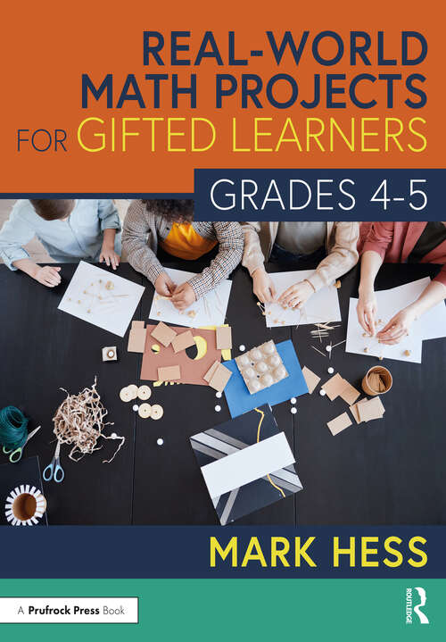 Book cover of Real-World Math Projects for Gifted Learners, Grades 4-5