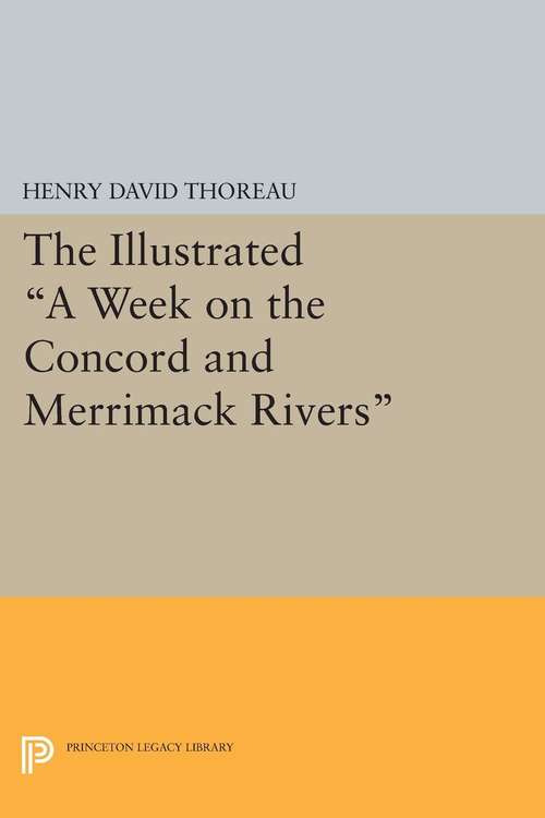 Book cover of The Illustrated "A Week on the Concord and Merrimack Rivers"