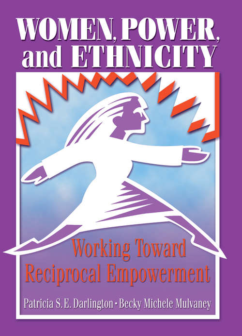 Book cover of Women, Power, and Ethnicity: Working Toward Reciprocal Empowerment
