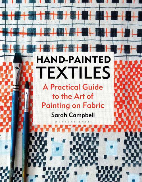 Book cover of Hand-painted Textiles: A Practical Guide to the Art of Painting on Fabric