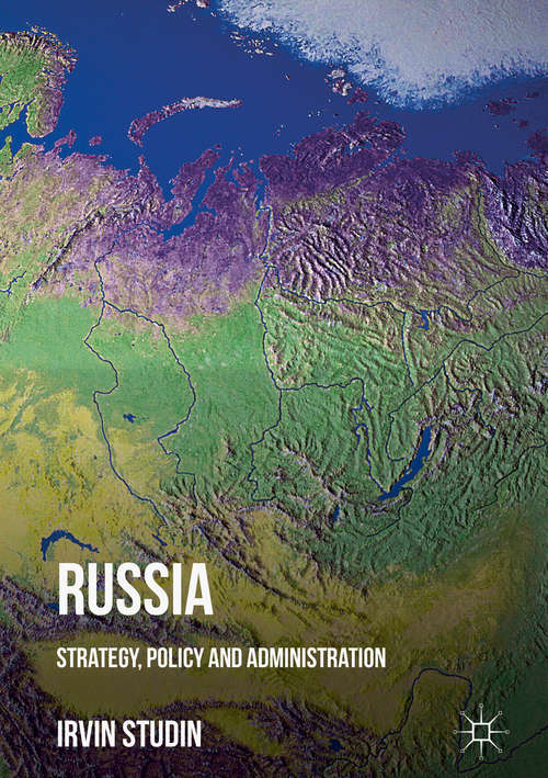 Book cover of Russia: Strategy, Policy and Administration (1st ed. 2018)