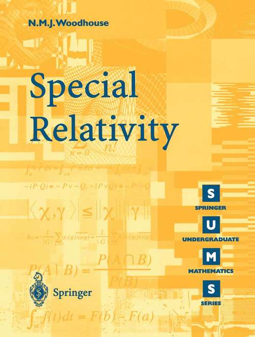 Book cover of Special Relativity (2003) (Springer Undergraduate Mathematics Series #6)