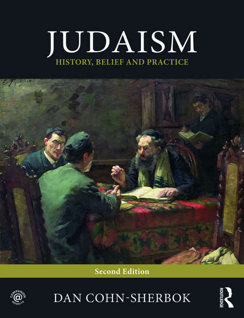 Book cover of Judaism: History, Belief and Practice