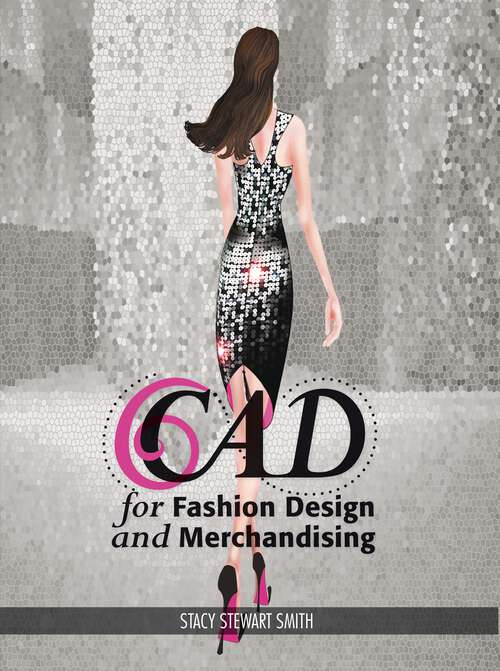 Book cover of CAD for Fashion Design and Merchandising: - with STUDIO