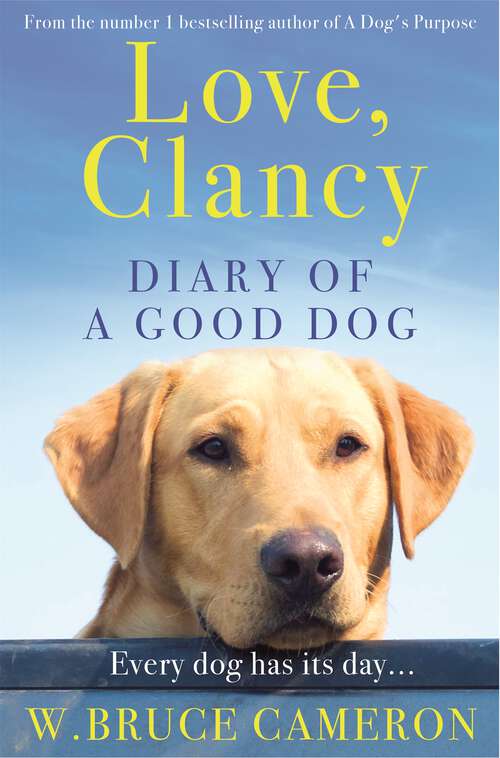 Book cover of Love, Clancy: Diary of a Good Dog