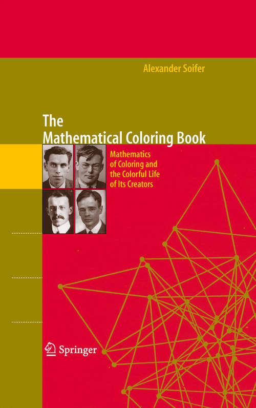 Book cover of The Mathematical Coloring Book: Mathematics of Coloring and the Colorful Life of its Creators (2009)