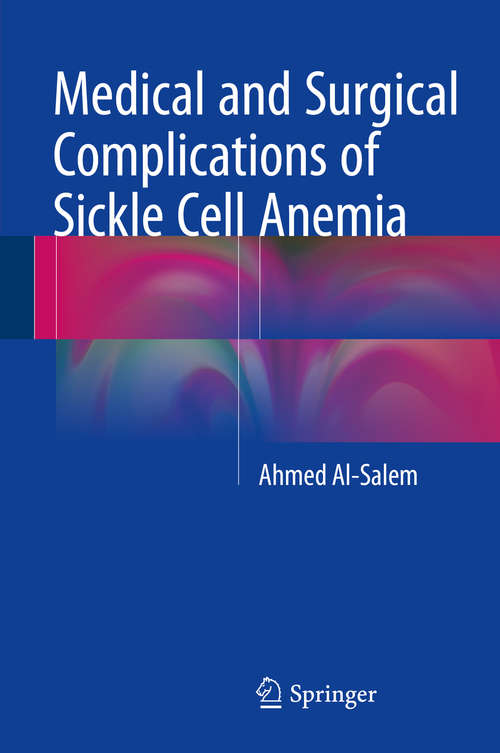 Book cover of Medical and Surgical Complications of Sickle Cell Anemia (1st ed. 2016)