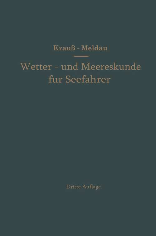 Book cover of Wetter- und Meereskunde für Seefahrer (3. Aufl. 1952)