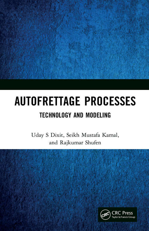 Book cover of Autofrettage Processes: Technology and Modelling