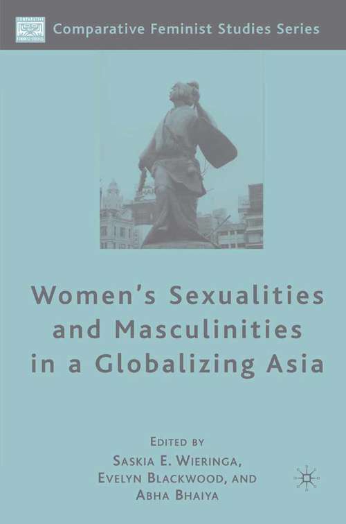 Book cover of Women's Sexualities and Masculinities in a Globalizing Asia (2007) (Comparative Feminist Studies)