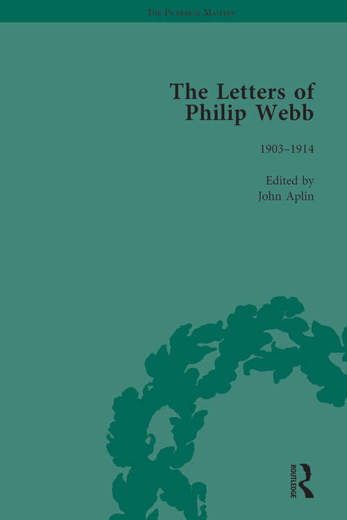 Book cover of The Letters of Philip Webb, Volume IV (The Pickering Masters)