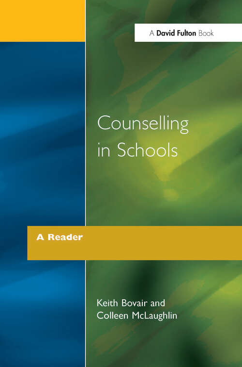 Book cover of Counselling in Schools - A Reader