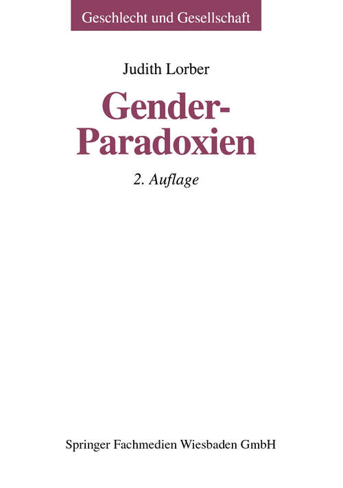 Book cover of Gender-Paradoxien (2. Aufl. 1999) (Geschlecht und Gesellschaft #15)