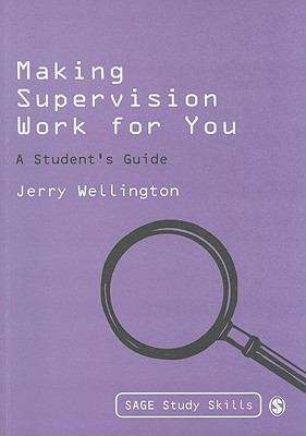 Book cover of Making Supervision Work for You: A Student's Guide (PDF)