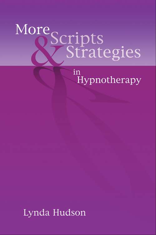 Book cover of More Scripts & Strategies in Hypnotherapy