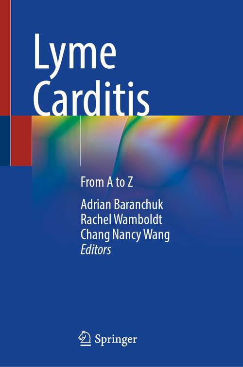 Book cover of Lyme Carditis: From A to Z (1st ed. 2023)