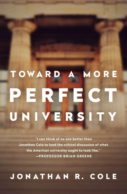 Book cover of Toward a More Perfect University