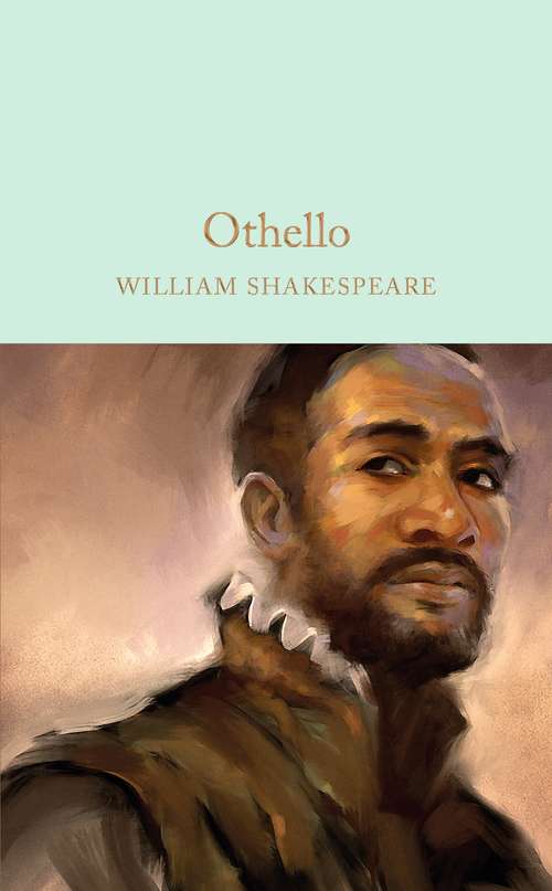 Book cover of Othello: The Moor of Venice (Macmillan Collector's Library #41)