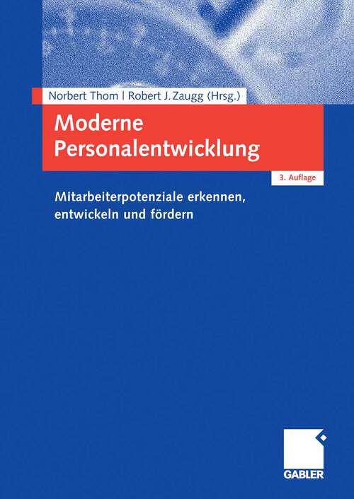 Book cover of Moderne Personalentwicklung: Mitarbeiterpotenziale erkennen, entwickeln und fördern (3. Aufl. 2009)