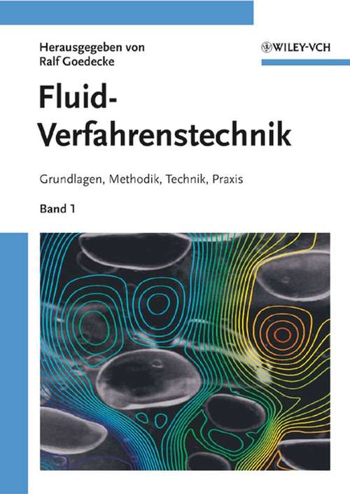 Book cover of Fluidverfahrenstechnik: Grundlagen, Methodik, Technik, Praxis (2 Bände)