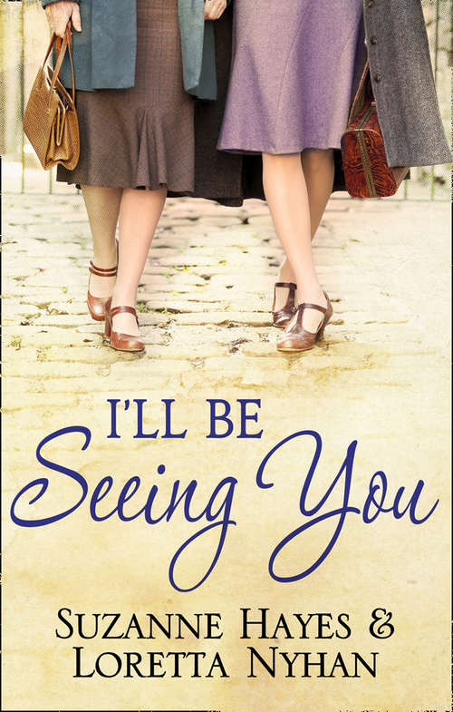 Book cover of I'll Be Seeing You (ePub First edition) (Mira Ser.)