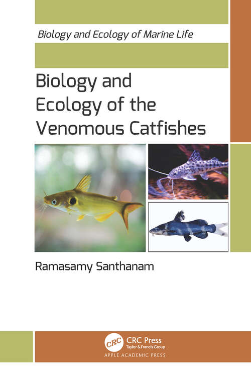 Book cover of Biology and Ecology of the Venomous Catfishes (Biology and Ecology of Marine Life)