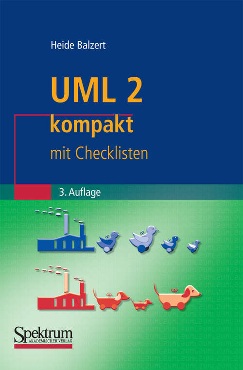 Book cover of UML 2 kompakt: mit Checklisten (3. Aufl. 2010) (IT kompakt)