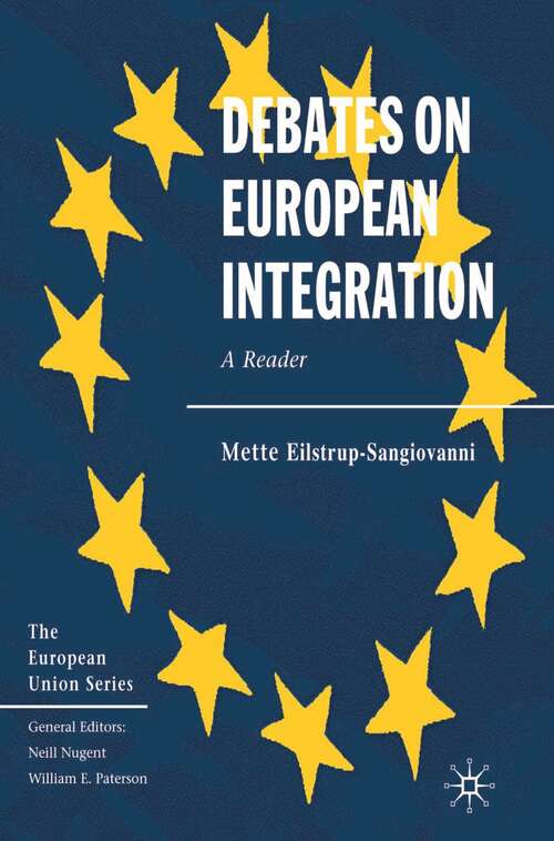 Book cover of Debates on European Integration: A Reader (1st ed. 2006) (The European Union Series)