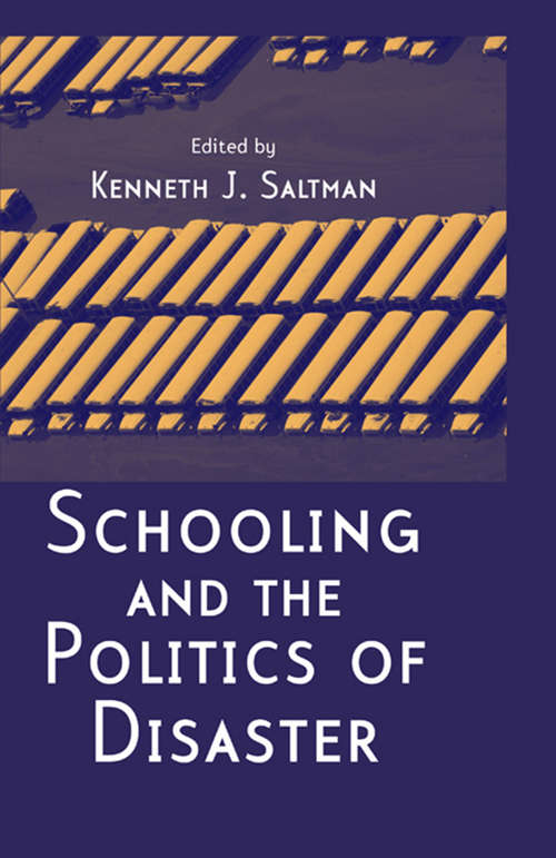 Book cover of Schooling and the Politics of Disaster