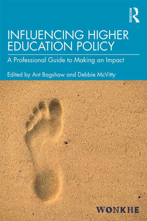 Book cover of Influencing Higher Education Policy: A Professional Guide to Making an Impact