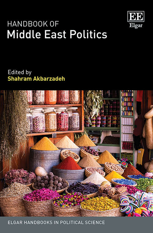 Book cover of Handbook of Middle East Politics (Elgar Handbooks in Political Science)