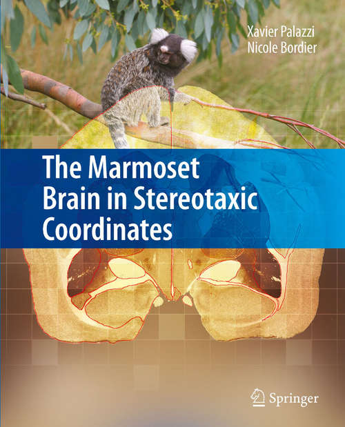 Book cover of The Marmoset Brain in Stereotaxic Coordinates (2008)