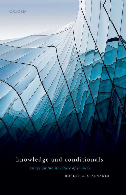 Book cover of Knowledge and Conditionals: Essays on the Structure of Inquiry