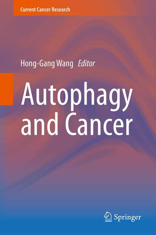 Book cover of Autophagy and Cancer (2013) (Current Cancer Research #8)