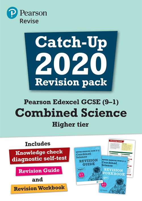 Book cover of Pearson Edexcel GCSE (9-1) Combined Science Higher Catch Up Booklet (PDF) (Revise Edexcel GCSE Science 16)
