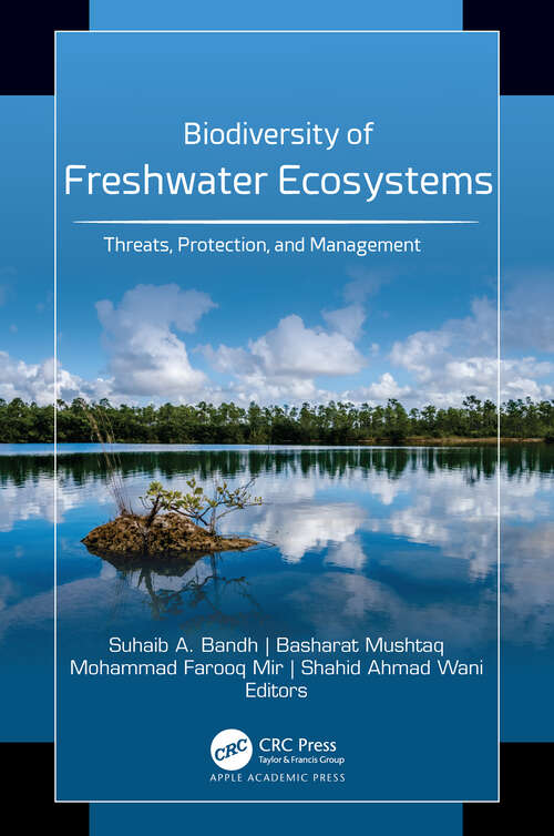 Book cover of Biodiversity of Freshwater Ecosystems: Threats, Protection, and Management