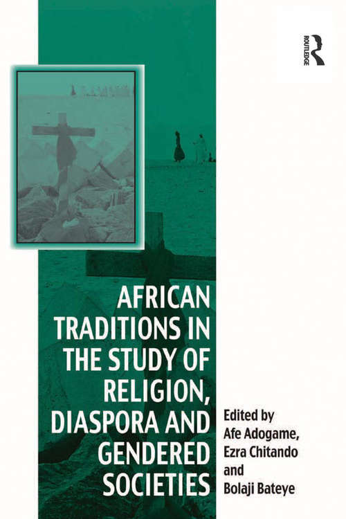 Book cover of African Traditions in the Study of Religion, Diaspora and Gendered Societies (Vitality of Indigenous Religions)