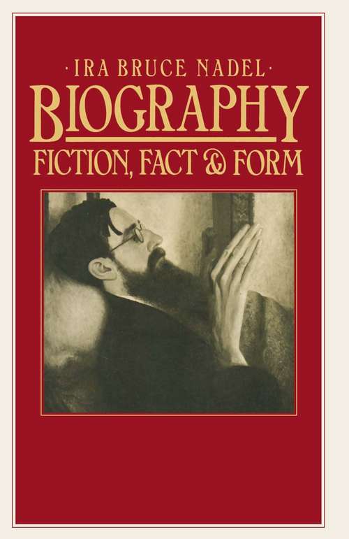 Book cover of Biography: Fiction, Fact and Form (pdf) (1st ed. 1984) (Dictionary Of Literary Biography Ser.: Vol. 35)