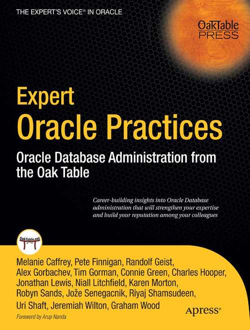 Book cover of Expert Oracle Practices: Oracle Database Administration from the Oak Table (1st ed.)