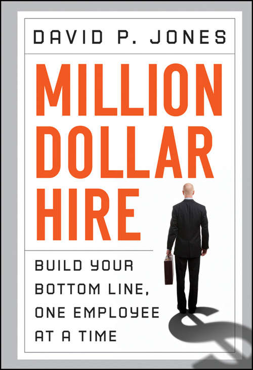 Book cover of Million-Dollar Hire: Build Your Bottom Line, One Employee at a Time