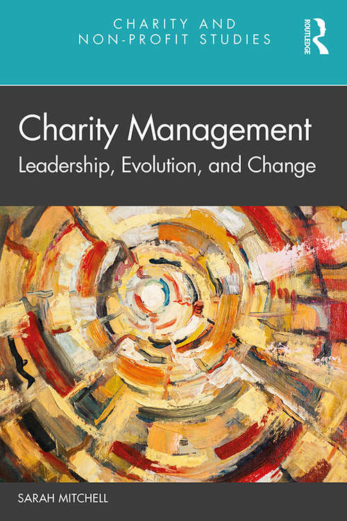 Book cover of Charity Management: Leadership, Evolution, and Change (Charity and Non-Profit Studies)