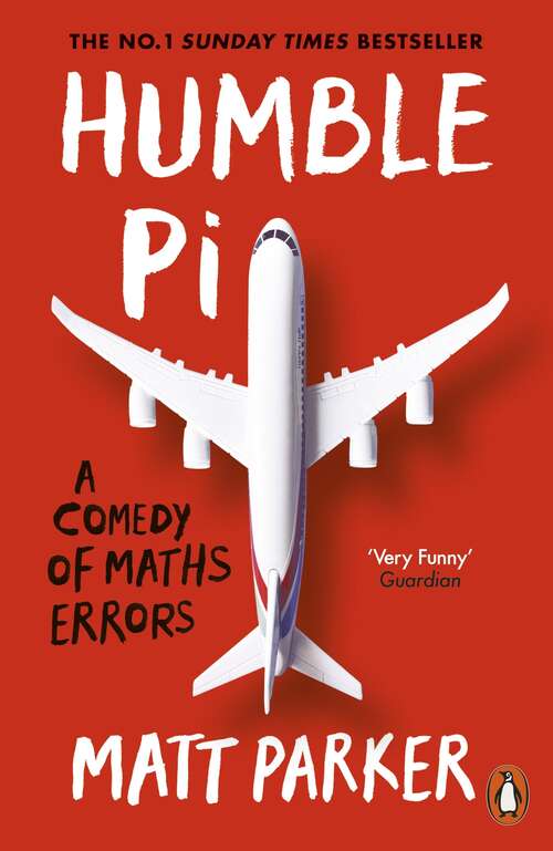 Book cover of Humble Pi: A Comedy of Maths Errors