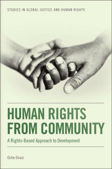 Book cover of Human Rights from Community: A Rights-Based Approach to Development (Studies in Global Justice and Human Rights)