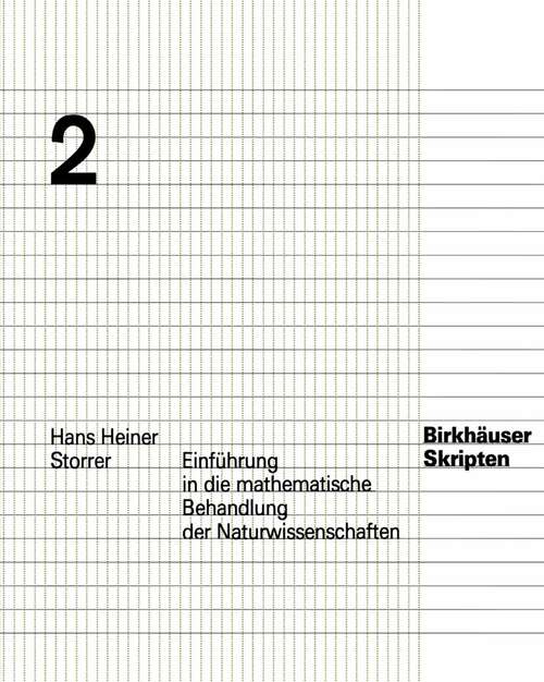 Book cover of Einführung in die mathematische Behandlung der Naturwissenschaften (1986) (Birkhäuser Skripten: 2 b)