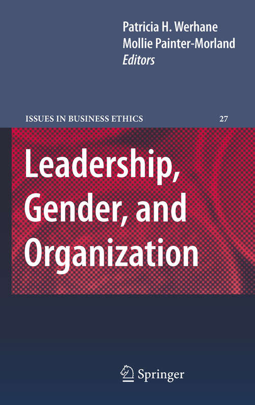 Book cover of Leadership, Gender, and Organization (2011) (Issues in Business Ethics #27)