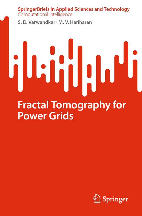 Book cover of Fractal Tomography for Power Grids (1st ed. 2023) (SpringerBriefs in Applied Sciences and Technology)