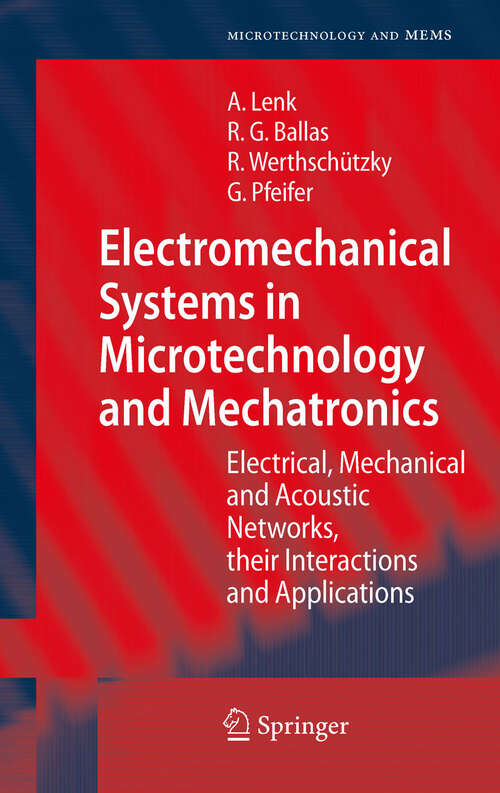 Book cover of Electromechanical Systems in Microtechnology and Mechatronics: Electrical, Mechanical and Acoustic Networks, their Interactions and Applications (2011) (Microtechnology and MEMS)