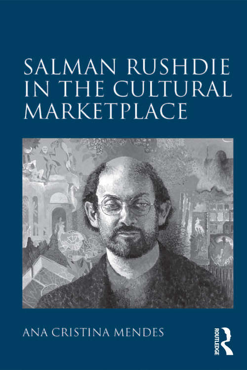 Book cover of Salman Rushdie in the Cultural Marketplace